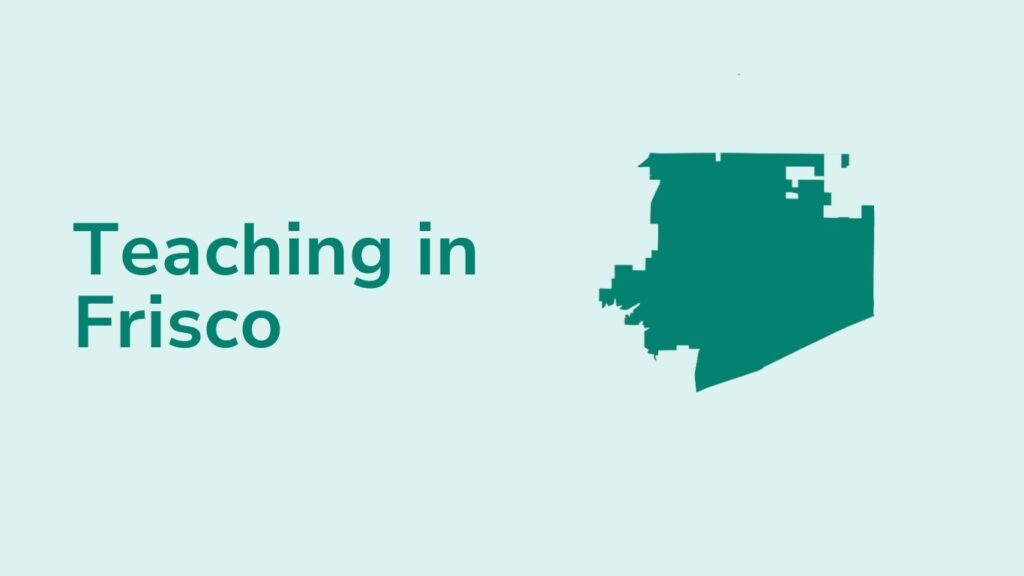 Teaching in Frisco