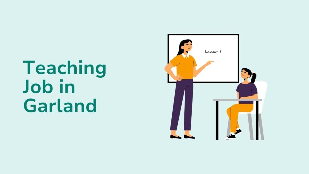 Finding A Teaching Job in Garland