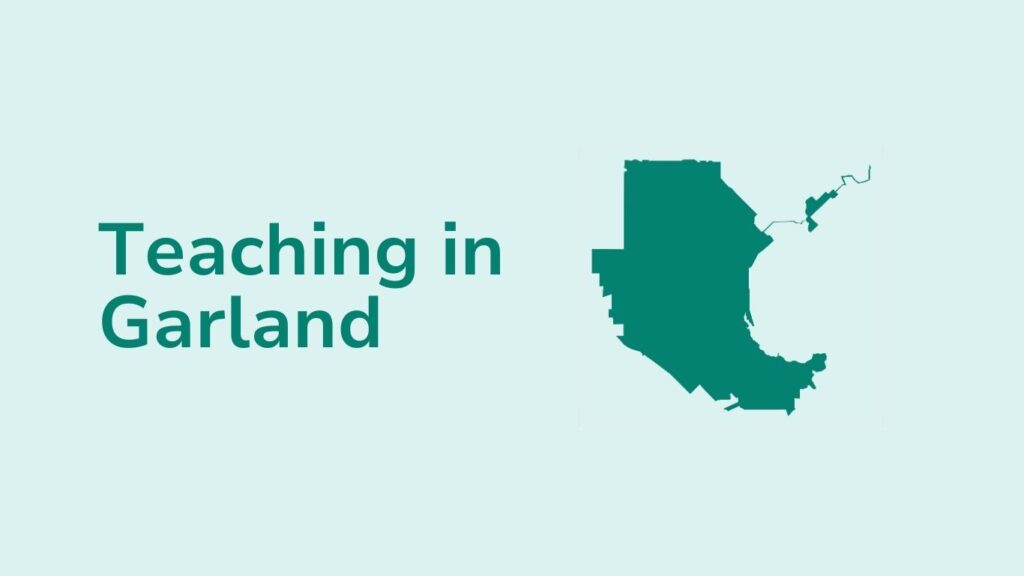 Teaching in Garland