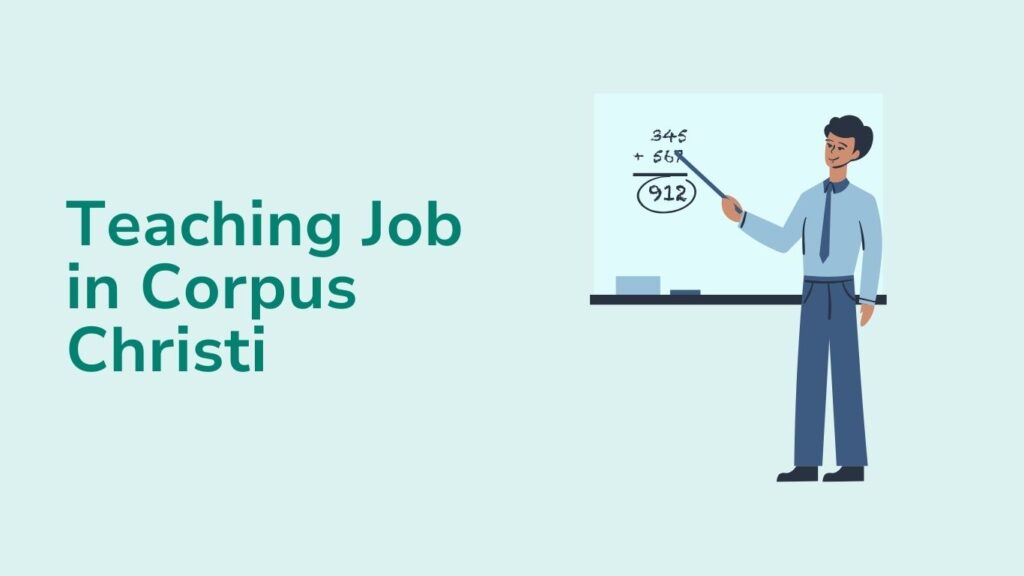 Finding A Teaching Job in Corpus Christi