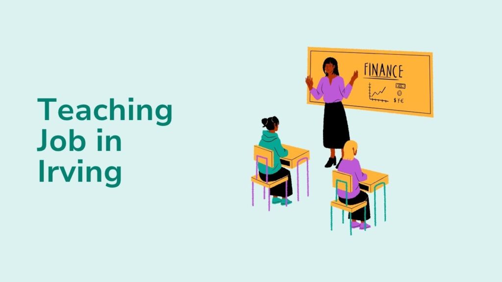 Finding A Teaching Job in Irving