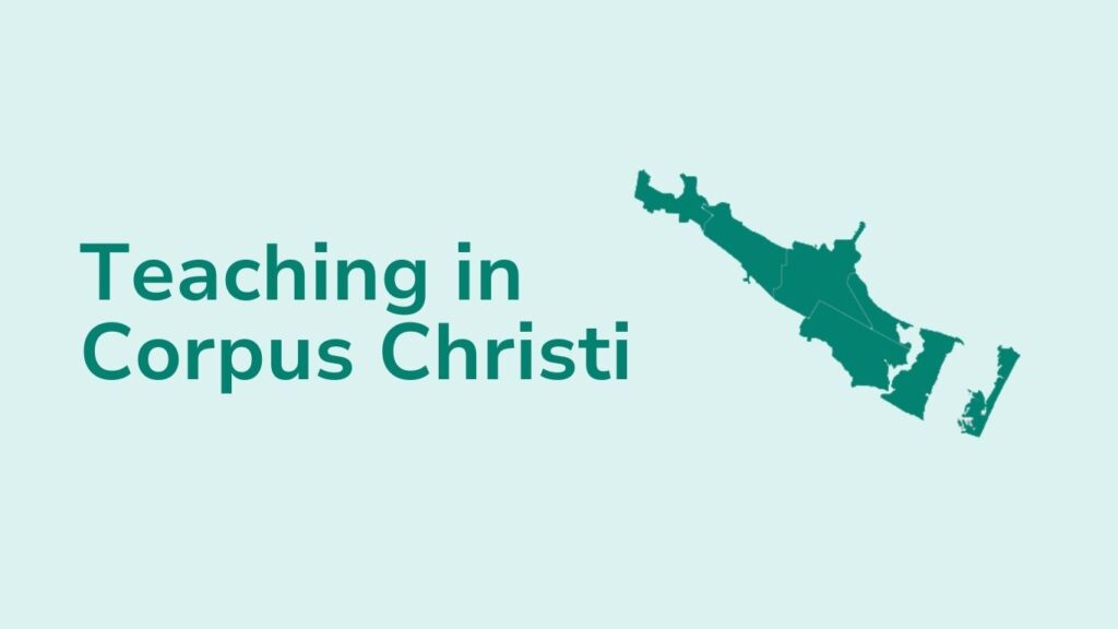 How To Become A Teacher in Corpus Christi