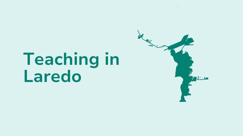 Teaching in Laredo