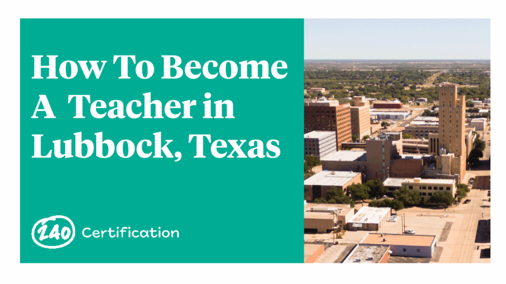 How To Become A Teacher in Lubbock