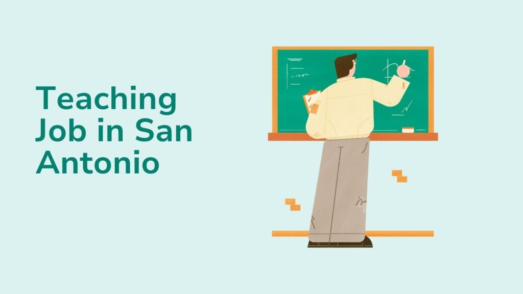 Finding A Teaching Job in San Antonio
