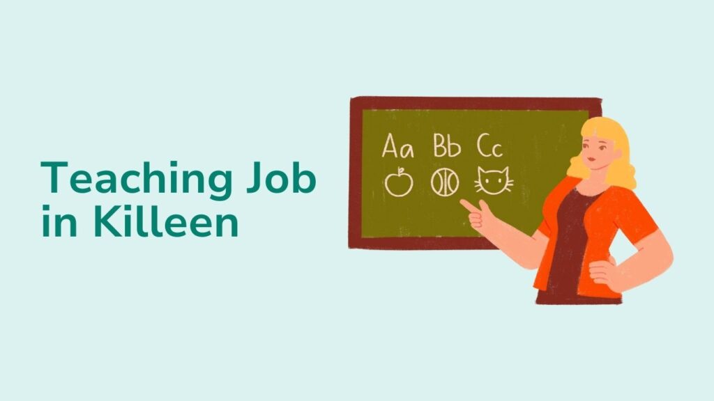 Finding A Teaching Job in Killeen